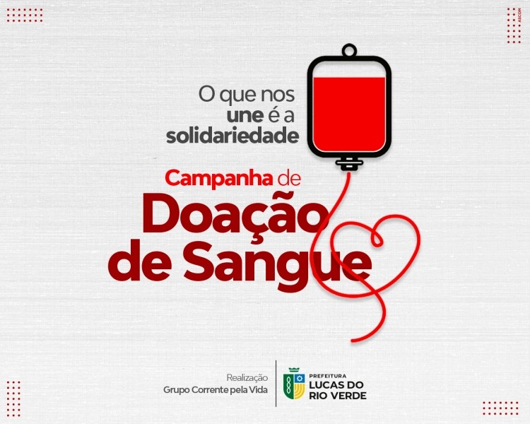 Lucas do Rio Verde terá nova campanha de doação de sangue neste sábado (22)