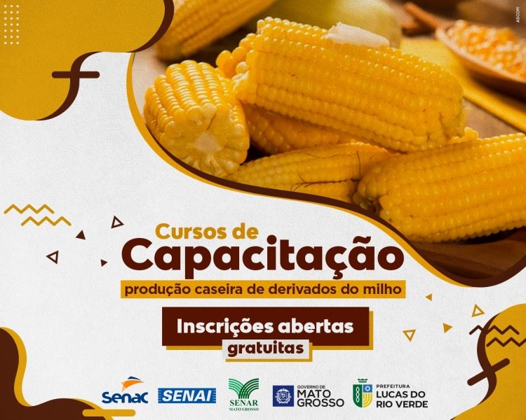 Inscrições abertas para curso de produção caseira de derivados de milho em Lucas do Rio Verde