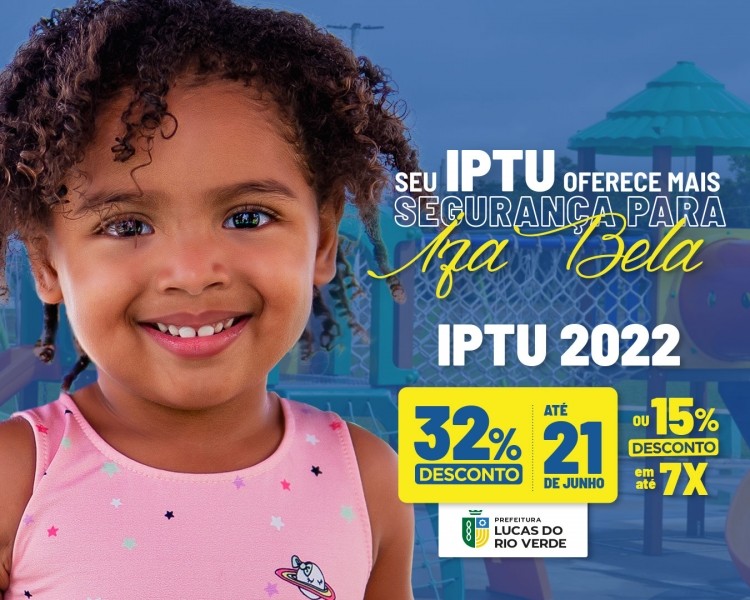 Prazo para pagamento do IPTU 2022 é prorrogado para 21/06