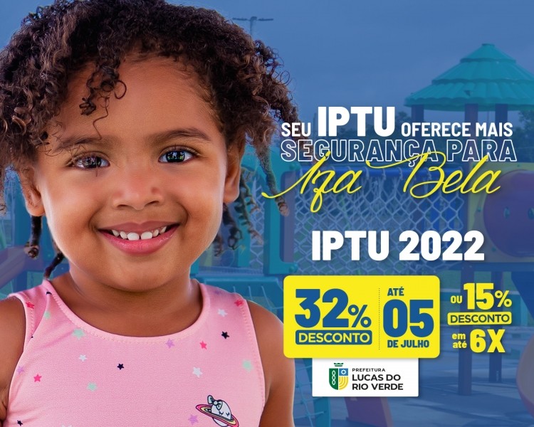 Prazo para pagamento do IPTU 2022 é prorrogado para 05 de julho