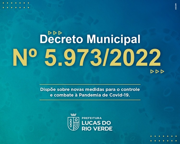 Prefeitura de Lucas do Rio Verde publica decreto e atualiza medidas contra a Covid-19