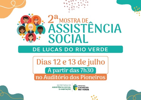 Lucas do Rio Verde promove 2ª Mostra Regional de Assistência Social