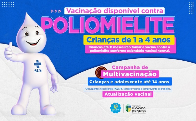 Campanha contra a Poliomielite e Multivacinação começam nesta segunda (15) em Lucas do Rio Verde