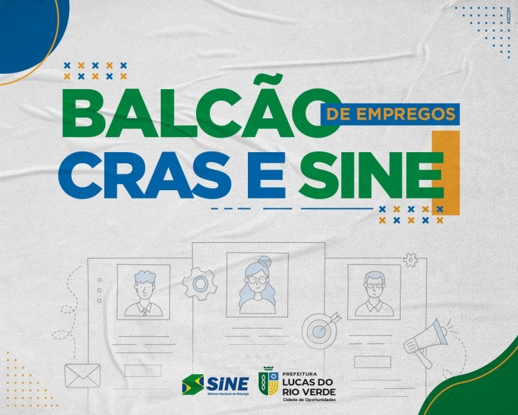 Cras promove Balcão de Empregos em parceria com o Sine em Lucas do Rio Verde
