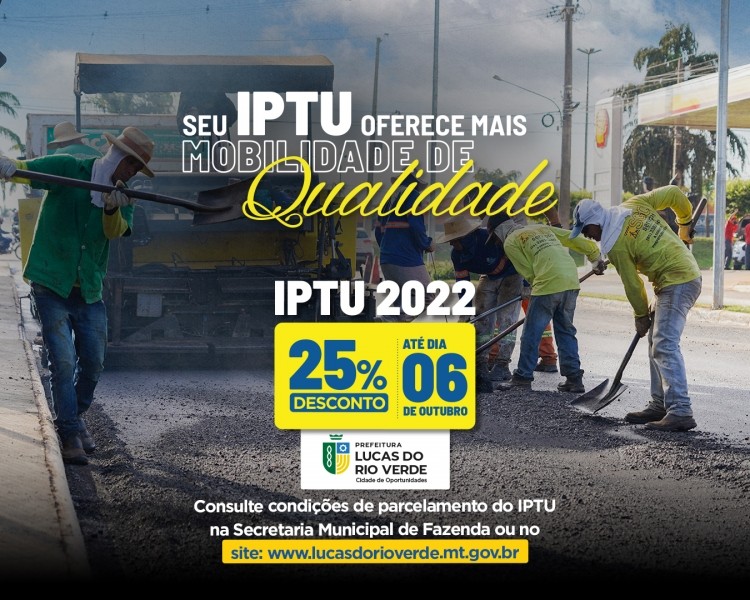 Desconto de 25% no IPTU 2022 termina nesta quinta-feira (06)