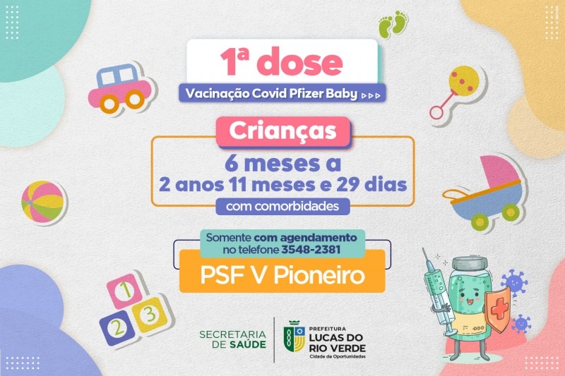 Lucas do Rio Verde libera vacina contra Covid-19 em crianças a partir de 6 meses com comorbidades