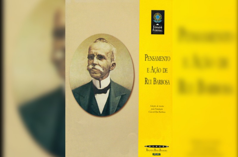 Livros reúnem pérolas do pensamento de Ruy Barbosa