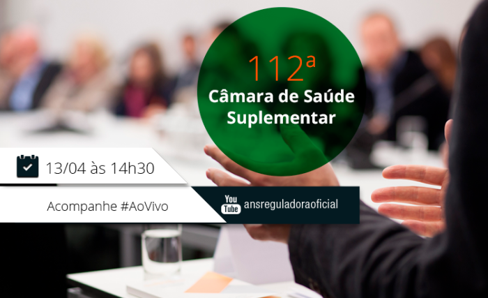 ANS realiza 112ª reunião da Câmara de Saúde Suplementar