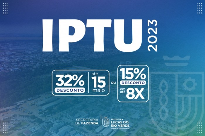 IPTU 2023 já pode ser emitido pelo site da Prefeitura de Lucas do Rio Verde