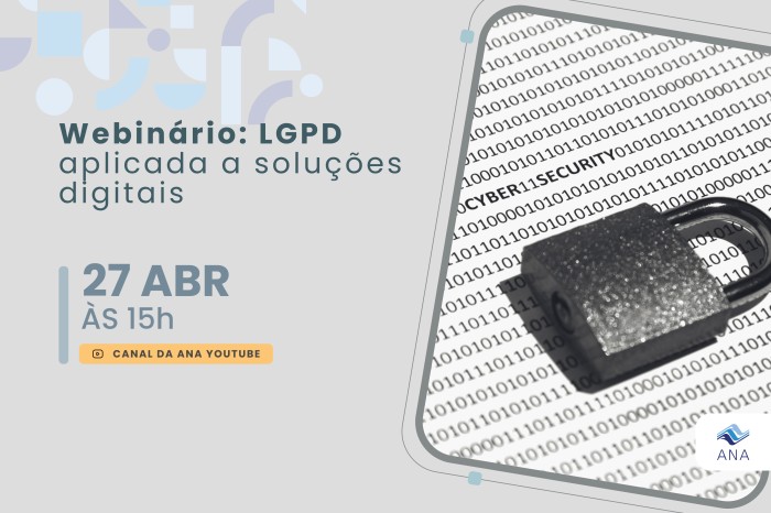 Agência promove webinário sobre Lei Geral de Proteção de Dados Pessoais nesta quinta (27)