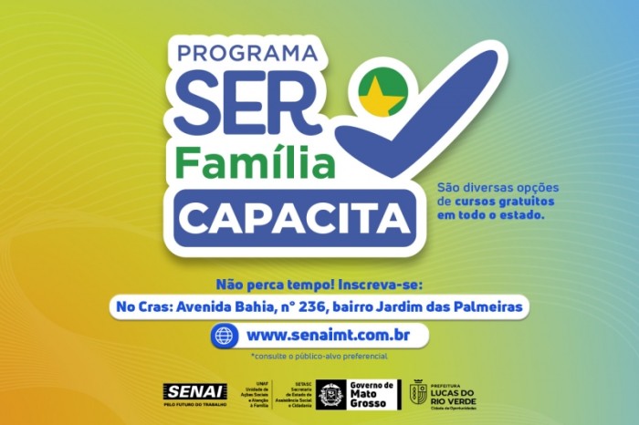 Pré-inscrições dos cursos do Ser Família Capacita em Lucas do Rio Verde estão abertas