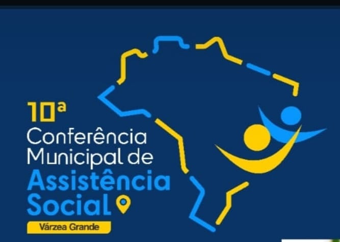Várzea Grande realiza 10ª Conferência de Assistência Social