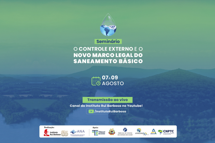 Seminário sobre controle externo e o novo marco legal do saneamento básico começa em Brasília nesta segunda (7)