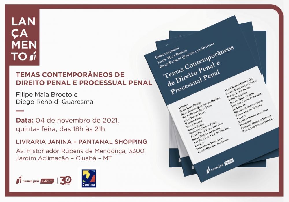 Advogado criminalista de MT, coordenador do livro Temas Contemporâneos de Direito Penal e Processual Penal, participa do lançamento da obra no Pantanal Shopping