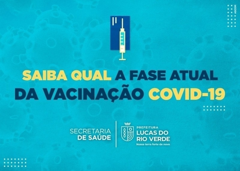 Covid-19: Confira quem está sendo vacinado em Lucas do Rio Verde nesta semana