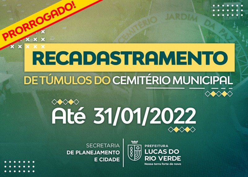 Prorrogado prazo para recadastramento de túmulos no Cemitério Municipal