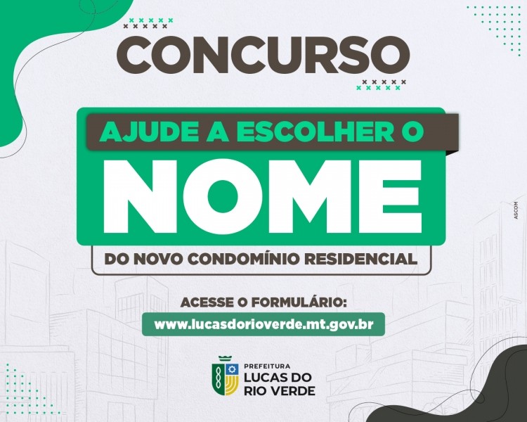 Prefeitura lança concurso para escolher nome de novo residencial de Lucas do Rio Verde
